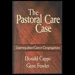 Pastoral Care Case Learning About Care in Congregations