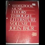 Music Theory Through Literature, Volume 1  Workbook