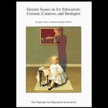 Gender Issues in Art Education  Content, Contexts, and Strategies