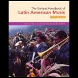 Garland Handbook of Latin American Music   With 2 CDs