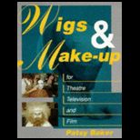 Wigs and Make up for Theatre, Television and Film