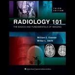 Radiology 101 The Basics and Fundamentals of Imaging