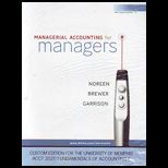 Managerial Accounting for Managers (Custom)