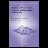 Handbook of Generalized Convexity and Generalized Monotonicity