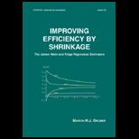 Improving Efficiency by Shrinkage