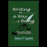 Writing As a Way of Being Writing Instruction, Nonduality, and the Crisis of Sustainability