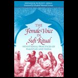 Female Voice in Sufi Ritual  Devotional Practices in Pakistan and India