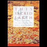 This Sacred Earth  Religion, Nature, Envir