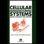 Cellular Manufacturing Systems, Design