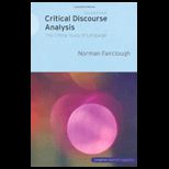 Critical Discourse Analysis Critical Study of Language