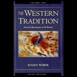 Western Tradition, Volume II  From the Renaissance to the Present