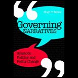 Governing Narratives Symbolic Politics and Policy Change
