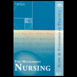 Pain Management Nursing  Scope And Standards Of Practice