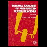 Thermal Analysis of Pressurized Water Reactors