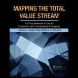 Mapping the Total Value Stream A Comprehensive Guide for Production and Transactional Processes