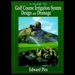 Guide to Golf Course Irrigation System Design and Drainage