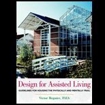 Design for Assisted Living  Guidelines for Housing the Physically and Mentally Frail