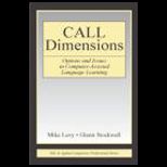 CALL Dimensions  Options and Issues in Computer Assisted Language Learning