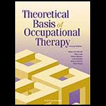 Theoretical Basis of Occupational Therapy