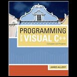 Programming with Visual C++ Concepts and Projects