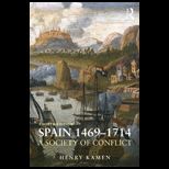 Spain, 1469 1714 A Society of Conflict
