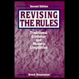 Revising the Rules  Traditional Grammar and Modern Linguistics
