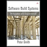 Software Build Systems Principles and Experience