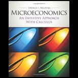 Microeconomics An Intuitive Approach with Calculus
