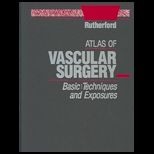 Atlas of Vascular Surgery  Basic Techniques and Exposures