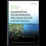 Quantitative Environmental Risk Analysis for Human Health