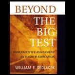 Beyond the Big Test  Noncognitive Assessment in Higher Education