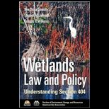 Wetlands Law and Policy