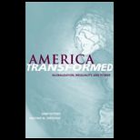 American Transformed Globalization, Inequality, and Power