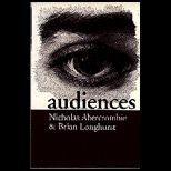 Audiences  Sociological Theory of Performance and Imagination