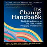 Change Handbook  Definitive Resource on Todays Best Methods for Engaging Whole Systems   Revised and Expanded