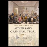 Origins of Adversary Criminal Trial