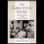 Graceful Guru  Hindu Female Gurus in India and the United States