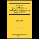 Finite Element Methods and Application in Engineering Using ANSYS