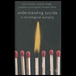 Understanding Suicide A Sociological Autopsy