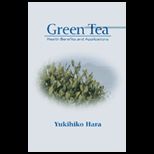 Green Tea Health Benefits and Applications
