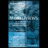 Worldviews  An Introduction to the History and Philosophy of Science