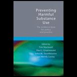Preventing Harmful Substance Use  Evidence base for policy and practice