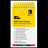 EMS Field Guide Basic and Intermediate