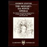 Mozart Da Ponte Operas  The Cultural and Musical Background to Le Nozze de Figaro, Don Giovanni, and Cosi Fan Tutte