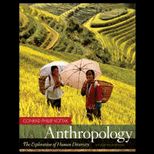 Anthropology  Exploration of Human Diversity   With CD