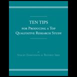 Ten Tips for Producing a Top Qualitative Research Study
