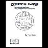 Ohms Law, Electrical Math and Voltage Drop