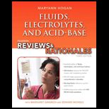 Fluids, Electrolytes, and Acid Base Balance with Nursing Reviews and Rationales