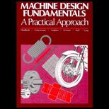 Machine Design Fundamentals  A Practical Approach