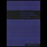 Accounting for Decision Makers Study Guide
